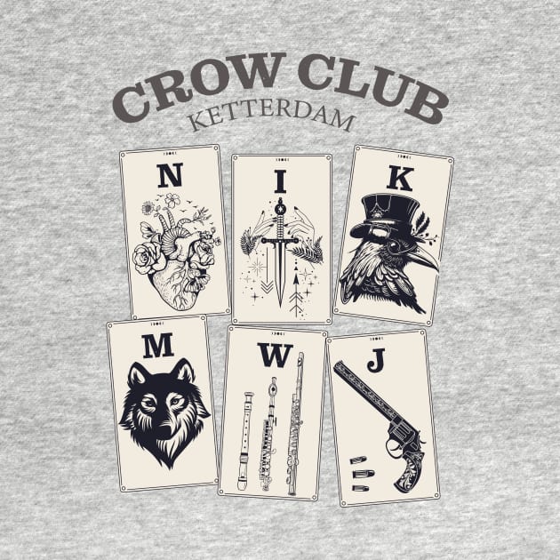 Six of Crows - Ketterdam Crow Club by OutfittersAve